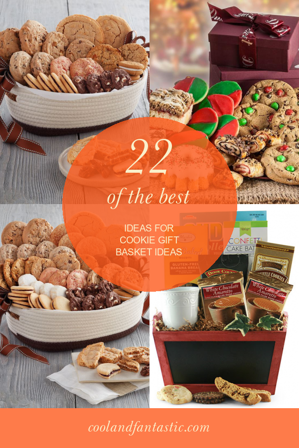 22 Of the Best Ideas for Cookie Gift Basket Ideas Home, Family, Style